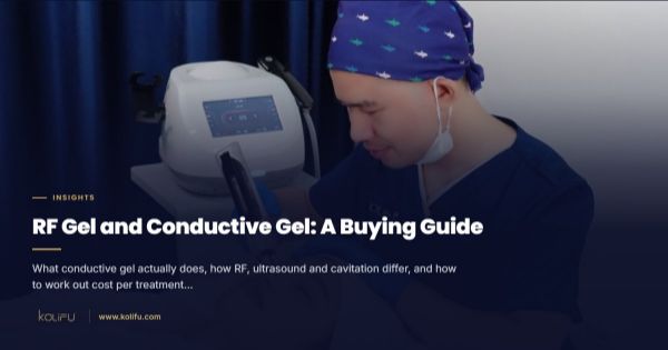RF Gel and Conductive Gel: A Buying Guide for Clinics