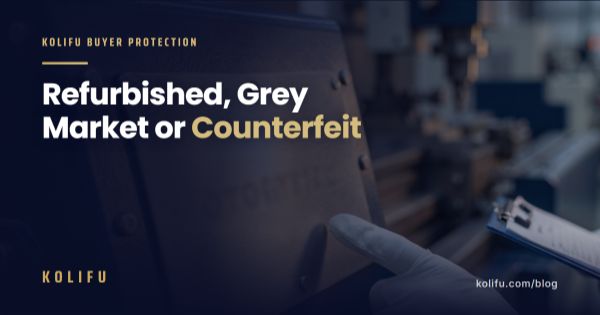 Refurbished or Grey Market? Verify Before You Buy